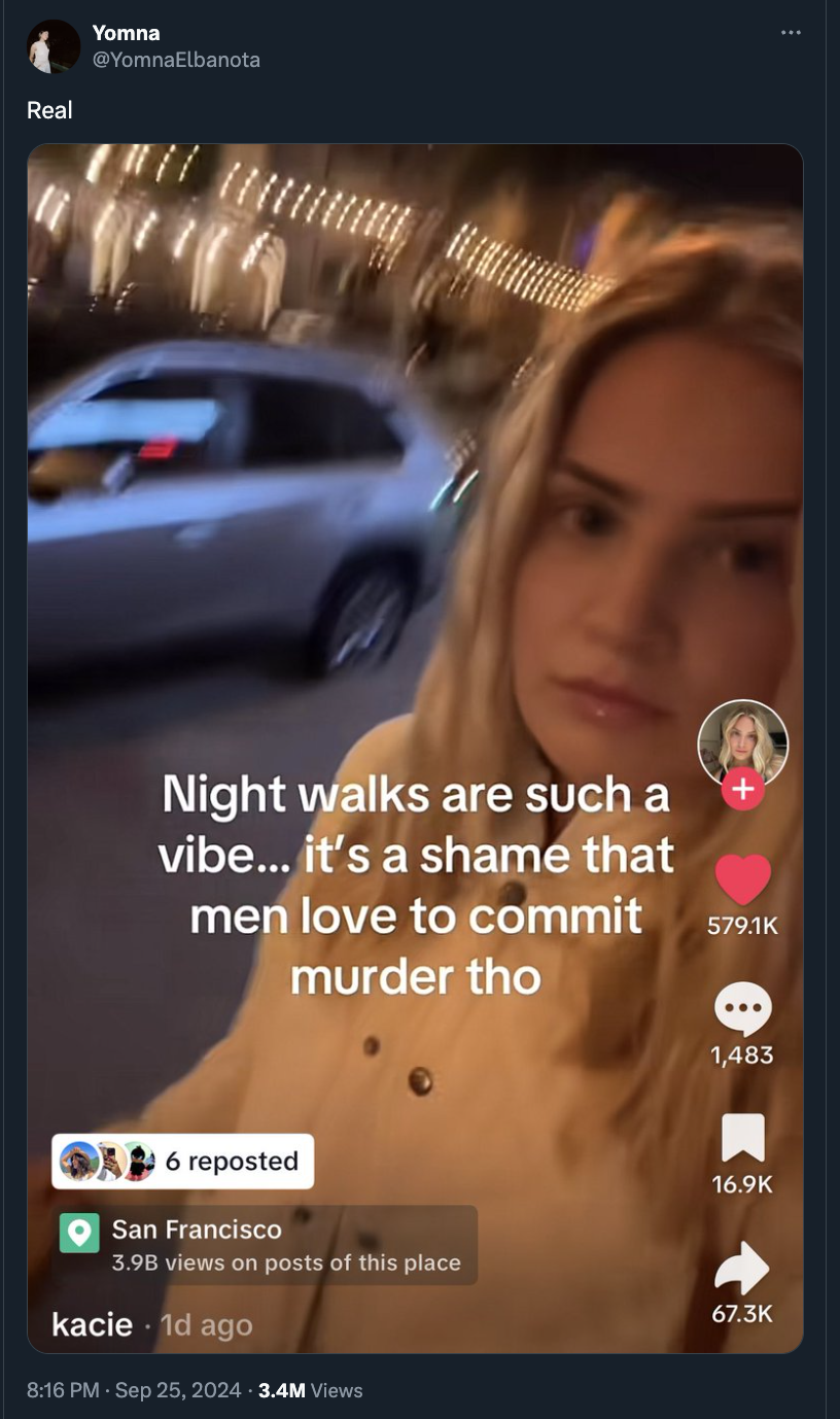 screenshot - Real Yomna Night walks are such a vibe... it's a shame that men love to commit murder tho 6 reposted San Francisco 3.98 views on posts of this place kacie 1d ago 3.4M Views 1,483